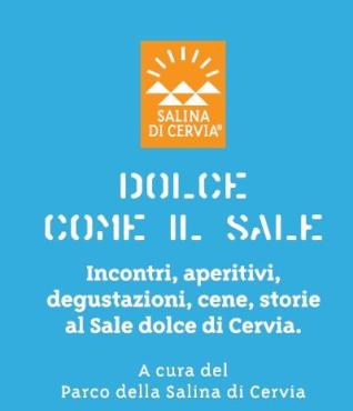 27 Agosto - I Mercoledì del Fantini - Il dolce oro bianco di Cervia 