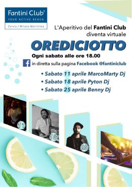 11 Aprile 2020 - AperitivoOrediciotto Live sul canale Facebook Fantini Club: Marco Marty Dj