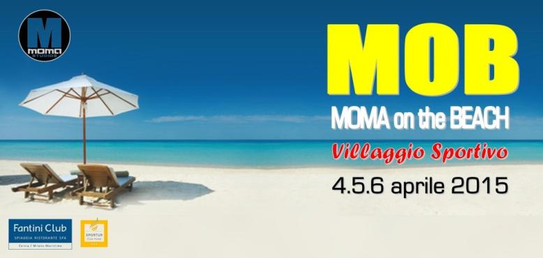 Dal 4 al 6 Aprile - MOB - Moma on the beach by Moma Studios